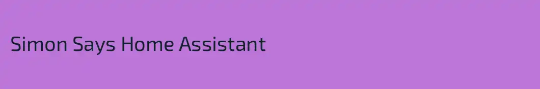 Simon Says Home Assistant